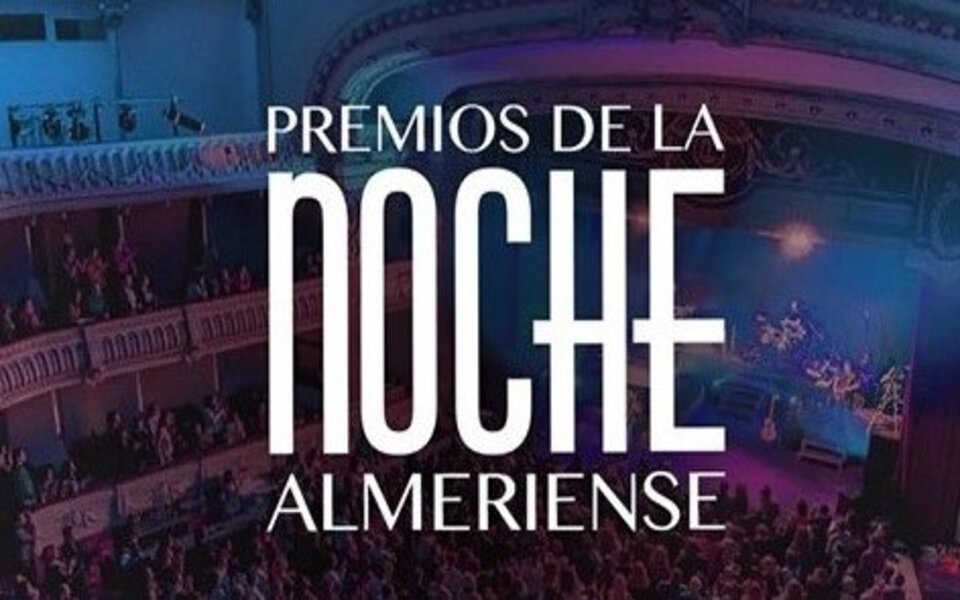 II PREMIOS DE LA NOCHE ALMERIENSE en el Teatro Cervantes